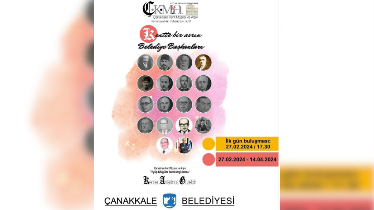 Çanakkale’de “Kentte Bir Asrın Belediye Başkanları” sergisi açılıyor